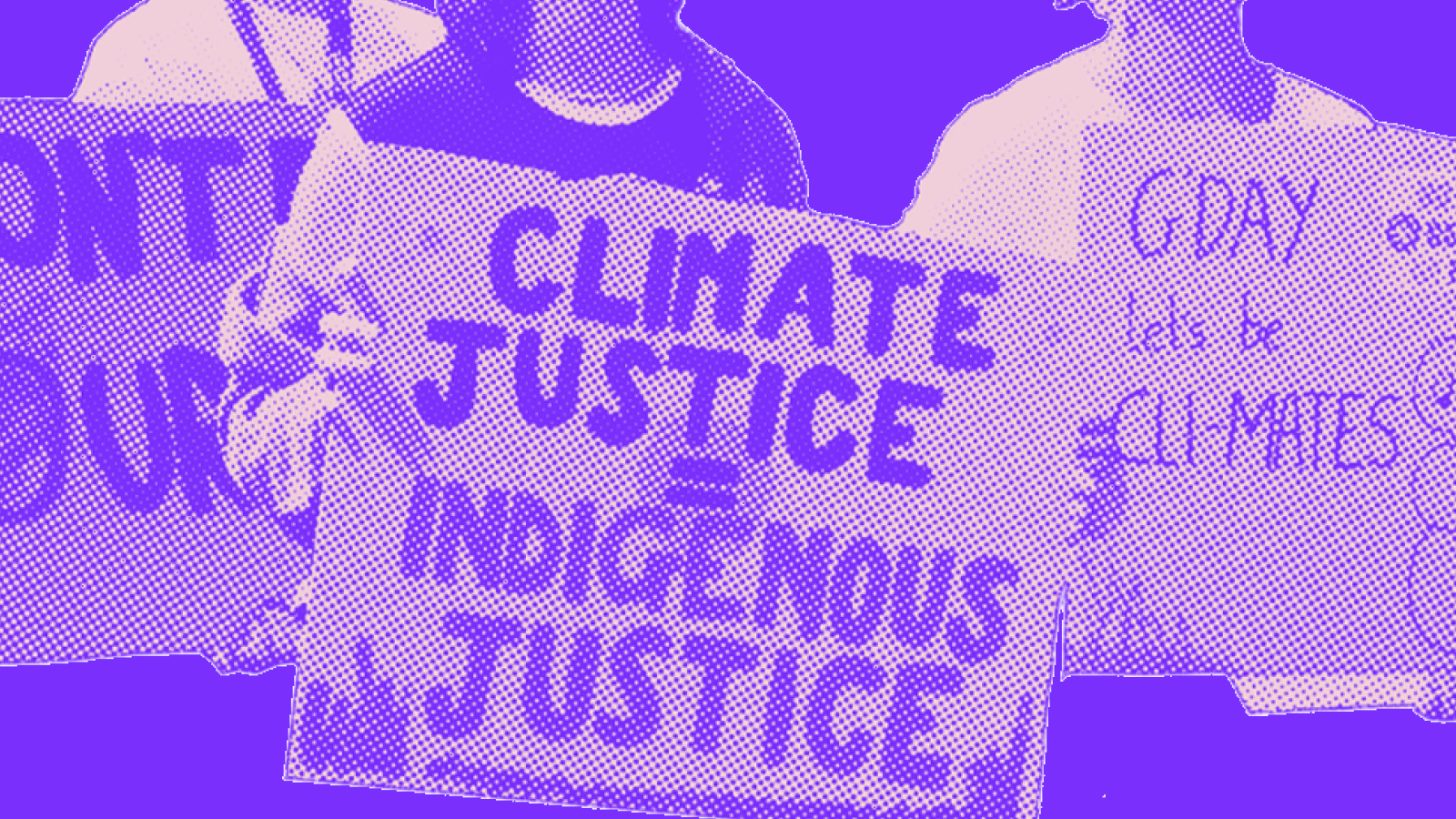 Close up of overlapping purple halftone placards held by protestors reading 'Climate Justice'